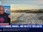 Replay BFM Première - 7 MINUTES POUR COMPRENDRE : Houle cyclonique, orages... une fin d'été très agitée - 27/08