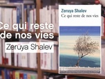 Replay La p'tite librairie - Ce qui reste de nos vies - Zeruya Shalev