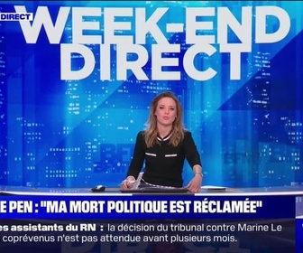 Replay Week-end direct - Le Pen : Ma mort politique est réclamée - 15/11