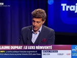 Replay Trajectoire : Guillaume Duprat, le luxe réinventé - 26/06