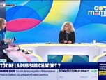 Replay Good Morning Business - Bientôt de la pub sur ChatGPT ?