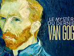 Replay Aux arts et cætera - Le mystère du dernier Van Gogh