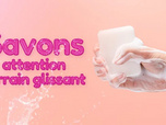 Replay Savons, attention terrain glissant