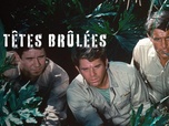 Replay Les têtes brûlées - S1 E15 - Dernière mission à Sengaï