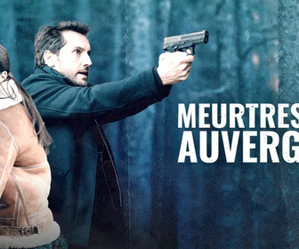 Replay Meurtres à... - Meurtres en Auvergne
