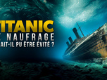 Replay Titanic: Le naufrage aurait-il pu être évité ?