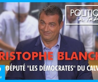 Replay Politique à table ! - Christophe Blanchet, député Les Démocrates du Calvados