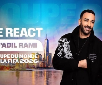 Le react d'Adil Rami replay