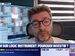 Replay Tout pour investir - La valeur du jour : Zoom sur Logic Instrument, pourquoi investir ? - 29/11