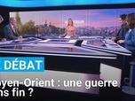 Replay Le débat - Frappes au Liban et à Gaza, tirs de roquettes sur Israël : une guerre sans fin ?