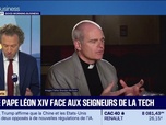 Replay Good Morning Business - IA : le pape Léon XIV face aux seigneurs de la tech