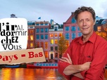 Replay J'irai dormir chez vous - S8E5 - Pays-Bas