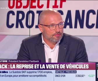 Replay Objectif Croissance - Fabrice Bruyere (Fastback) : Fastback, la reprise et la vente de véhicules - 18/07