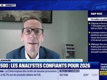 Replay BFM Bourse - USA Today : Les objectifs sur le S&P 500 pour 2026 ?, par John Plassard - 22/12
