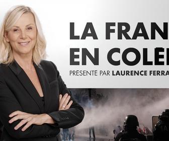Replay La France en colère - Édition spéciale