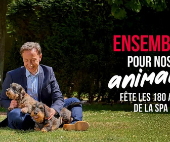 Replay Ensemble pour nos animaux - fête les 180 ans de la SPA