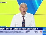 Replay Doze d'économie : Comment va-t-on taxer les hauts revenus ? - 01/10