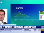 Replay Tout pour investir - Arbitrage : CAC 40 et actions, que suivre aujourd'hui ? - 07/05