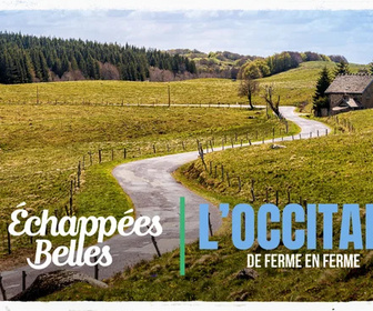Replay Échappées belles - L'Occitanie, de ferme en ferme