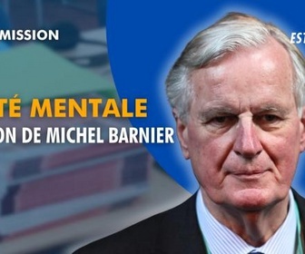Replay La séance est ouverte ! - Santé mentale : audition de Michel Barnier - 18/11/2025