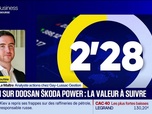 Replay BFM Bourse - Valeur ajoutée : Ils apprécient Doosan Škoda Power - 30/10