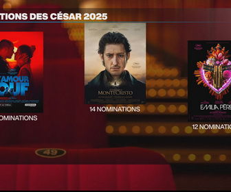 Replay À l'Affiche ! - César 2025 : Le Comte de Monte Cristo, L'Amour ouf et Emilia Pérez en tête des nominations