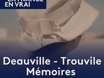 Replay La France en Vrai - Normandie - Deauville-Trouville, mémoires de deux soeurs