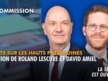 Replay La séance est ouverte ! - Impôts sur les hauts patrimoines : audition de Roland Lescure et David Amiel - 16/06/2026