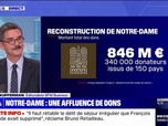 Replay La chronique éco - Reconstruction de Notre-Dame: 846 millions d'euros de dons récoltés en totalité