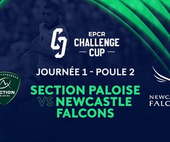 Replay EPCR Challenge Cup - Journée 1 - Poule 2 : Section Paloise vs Newcastle Falcons