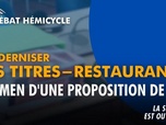 Replay La séance est ouverte ! - Moderniser les titres-restaurants : examen d'une proposition de loi - 12/10/2026