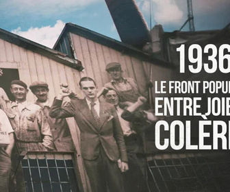 Replay 1936, le Front Populaire, entre joie et colères
