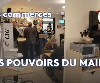 Replay Commerces, quels sont les pouvoirs du maire ?