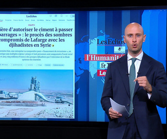 Replay Dans la presse - Le procès historique des sombres compromis de Lafarge avec les djihadistes en Syrie