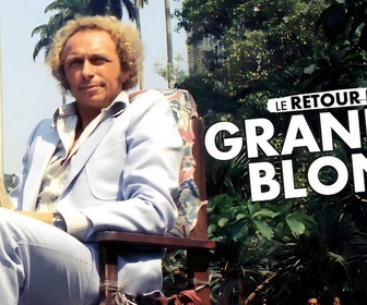 Replay Le retour du grand blond
