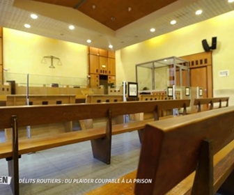 Replay Nos héros du quotidien - Délits routiers : du plaider coupable à la prison