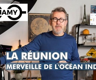 Replay C Jamy - La Réunion, merveille de l'Océan Indien !