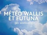 Replay Météo - Wallis et Futuna - Émission du mardi 04 avril 2023