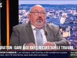 Replay BFM Première - BFM éco : Immigration, gare aux idées reçues sur le travail - 28/01