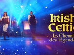 Replay Irish Celtic : le chemin des légendes