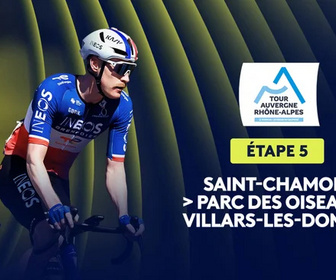 Replay Étape 5 : Saint-Chamond > Parc des Oiseaux - Villars-les-Dombes (195,8 km)