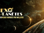 Replay Exoplanètes, des nouveaux mondes par milliers