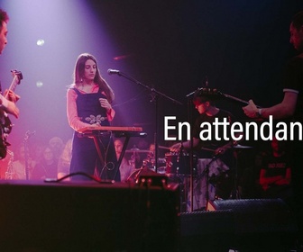 Replay ARTE Concert Festival 2022 - En attendant Ana