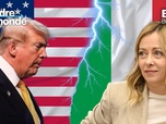 Replay L'ordre du monde - Meloni/Trump : la fin de l'idylle