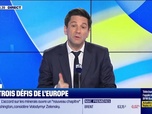 Replay L'Edito de Raphaël Legendre : Les trois défis de l'Europe - 09/05