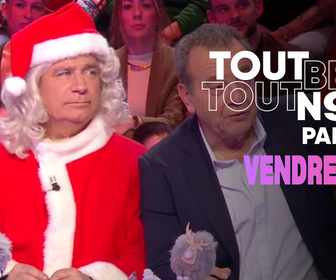 Replay Tout Beau, Tout N9uf - 19/12/2025 - Partie 3/3
