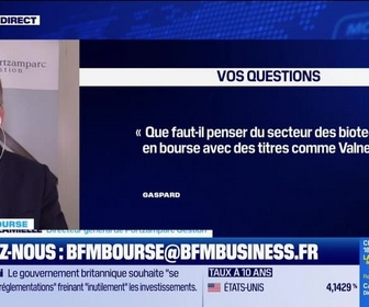 Replay BFM Bourse - Culture Bourse : Pourriez-vous m'indiquer ce qu'il faut penser du secteur des biotech en Bourse avec des titres comme Valneva ? par Julie Cohen-Heurton - 14/10