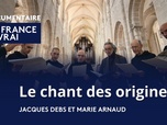 Replay La France en vrai - Le chant des origines
