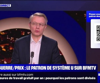 Replay Perrine jusqu'à minuit - Guerre/prix : le patron de Système U sur BFMTV - 21/01