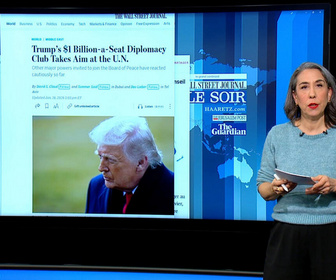 Replay Dans la presse - Le Conseil de la paix de Trump, club diplomatique à un milliard de dollars